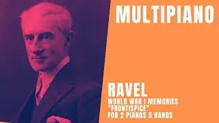 Ravel - World War I Memories - 