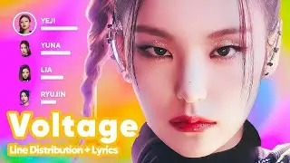 ITZY - Voltage (Line Distribution + Lyrics Karaoke) PATREON REQUESTED