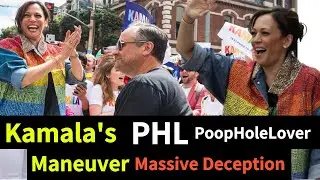 Kamala's PHL Maneuver Massive Deception