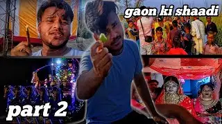 gaon ki shaadi mein क्या-क्या hota hai | SHOCKING Village Wedding 🤭