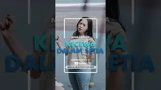KECEWA DALAM SETIA - NOVA ARDANA X BAJOL NDANU (TEASER VIDEO) #shorts