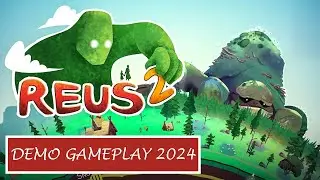 Reus 2  - Demo Gameplay Video 2024 (PC) - God Game/Indie/Strategy/Simulation - First 16 Minutes