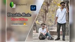 Double Role Concept Photo editing with snapseed,Lightroom | Double Role Editing | 