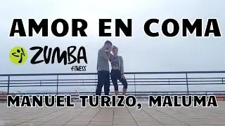 AMOR EN COMA - Manuel Turizo, Maluma | ZUMBA | BAILE | COREOGRAFÍA