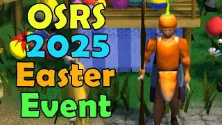 OSRS 2025 Easter Event - Quick & Easy Guide + Rewards