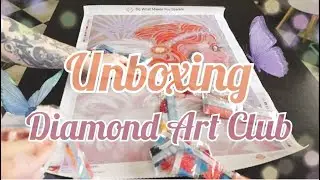 🖍️💎Diamond Painting Unboxing #25 [DIAMOND ART CLUB]