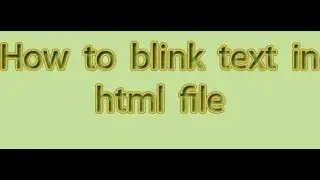 how to blink text in html file in notepad in urdu/hindi