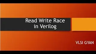 Common design mistakes: READ WRITE RACE IN VERILOG