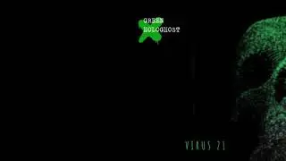 GREEN HOLOGHOST - VIRUS 21
