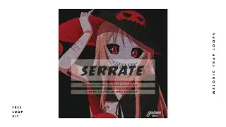 [FREE] Melodic Trap Loop Kit Sample Pack - 'SERRATE' Royalty Free Loops (PIERRE BOURNE Type Samples)