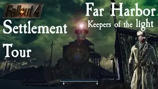 Fallout 4 Settlement Tour: Far Harbor Lighthouse