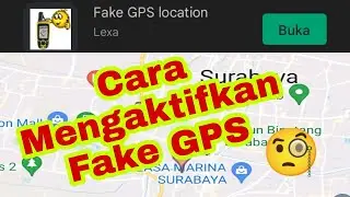 Cara menggunakan Fake GPS