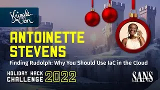Antoinette Stevens, Finding Rudolph: Why You Should Use IaC in the Cloud | KringleCon 2022