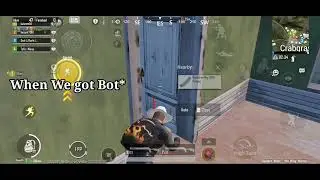 Me and my squad killing a bot 😂🤦🏻‍♂️