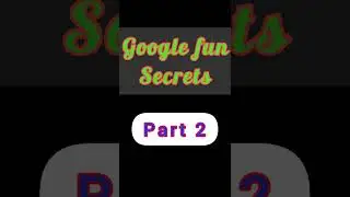 Google fun secrets part 2 | 