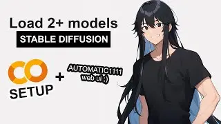 How to load more than one model in Stable Diffusion Google Colab