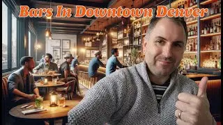 Bars In Downtown Denver