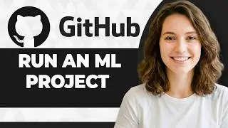 How to Run an ML Project from GitHub (Step By Step) (2026 Guide)