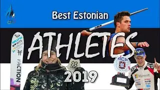 Best Estonian ATHLETES of 2019 | Kelly Sildaru | Magnus Kirt | Ott Tänak