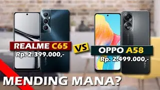 MENDING MANA? REALME C65 4G VS OPPO A58 4G
