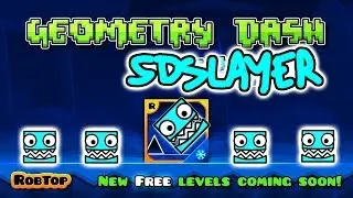 Geometry Dash: SDSLAYER VERSION (Fanmade GD Games...) [Razorleaf, Underwater, Skybound]