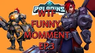 Paladins WTF Funny Momment Ep.3 - Paladins WTF Highlight