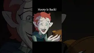The Owl House #shorts S3: HOOTY IS BACK!