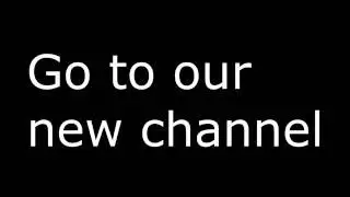 GO TO OUR NEW CHANNEL! LINK IN THE DESCRIPTION - ANDATE DAL NOSTRO NUOVO CANALE