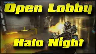 Open Lobby Custom Games Halo Night!!! 4/12/2024 