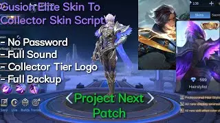 Gusion Elite Skin To Collector Skin Script | No Password | Project Next Patch | Shogun