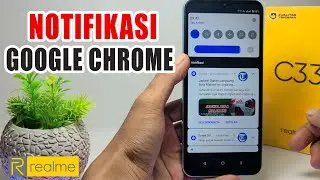 Cara Menonaktifkan Notifikasi Google Chrome Hp Realme C33