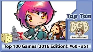 Top 100 Games (2016 Edition): #60 - #51