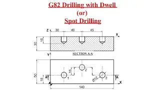 G82 Canned Cycle Program / G82 Spot Drilling Program / G82 Dwell Time Explained / CNC Programming