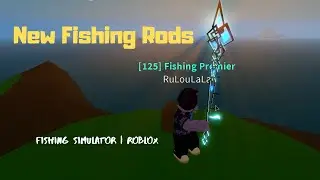 Fishing Simulator NEW UPDATE 12 *NEW FISHING RODS* overview