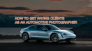 How To Get Paying Automotive Photography Clients