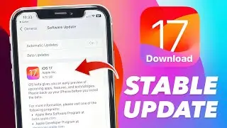 iOS 17 Stable Final update- How to install on any iPhone