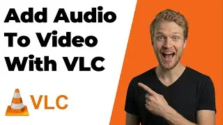 How To Add Audio To Video With VLC Media Player (2026 Easy Guide)