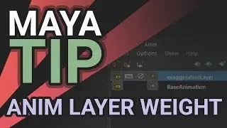 Maya Tip - Animation Layer Weight