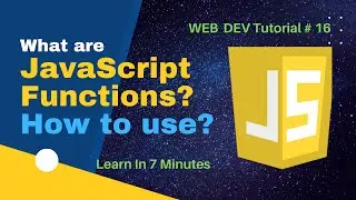 What are javascript functions, functions in javascript for beginners | Web Development Tutorial # 16