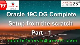 Oracle 19C Data Guard Complete setup from the scratch part-1 From Racsinfotech