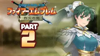 Part 2: Fire Emblem 7 Japanese Ironman - "私は日本人を決して許しません"