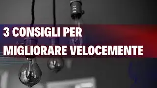 3 Consigli per migliorare velocemente come Developer!