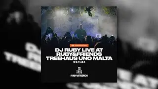 DJ Ruby Live at Ruby&friends | Treehaus Uno | Malta | 09.11.24 | Audio Set