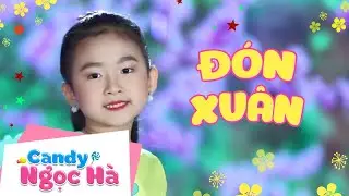 Đón Xuân | Candy Ngọc Hà - Nhạc Xuân 2020 Sôi Động