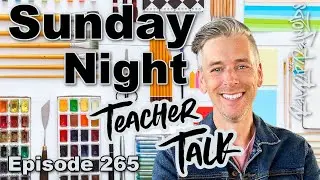 Sunday Night Teacher Talk Ep. 265, Season 7