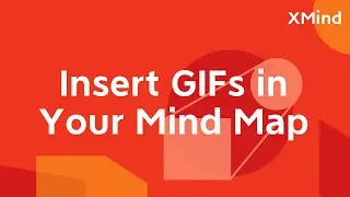 How to Insert GIFs in Your Mind Map | Feature Tutorial