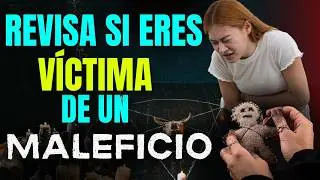 🚨 REVISA SI ERES VÍCTIMA de un MALEFICIO