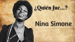 Quién fue Nina Simone?