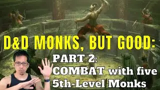Pathfinder 2e monks are NOT weak! See 5 monks in action! (D&D MONKS, BUT GOOD, Part 2: Combat)