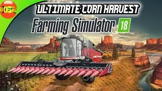 Farming Simulator 18 Gameplay# 130-  Ultimate Corn Harvest!